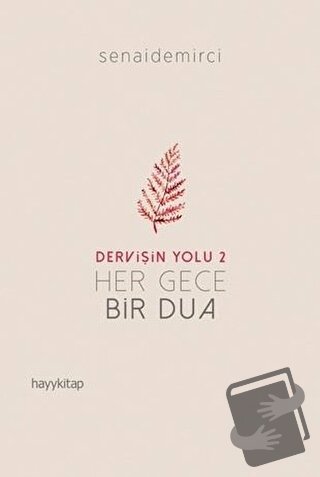 Her Gece Bir Dua - Dervişin Yolu 2 - Senai Demirci - Hayykitap - Fiyat