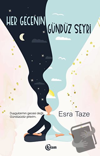 Her Gecenin Gündüz Seyri - Esra Taze - Tılsım Yayınevi - Fiyatı - Yoru