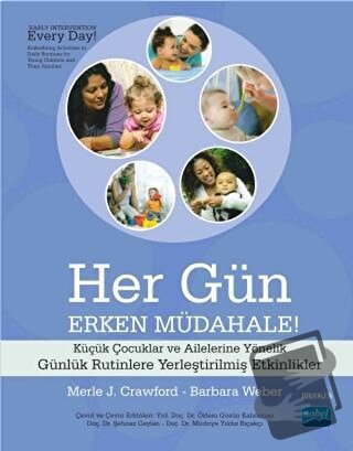 Her Gün Erken Müdahale - Barbara Weber - Nobel Akademik Yayıncılık - F