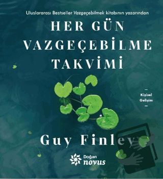 Her Gün Vazgeçebilme Takvimi (Ciltli) - Guy Finley - Doğan Novus - Fiy