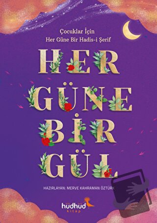 Her Güne Bir Gül - Merve Kahraman Öztürk - Hüdhüd Kitap - Fiyatı - Yor