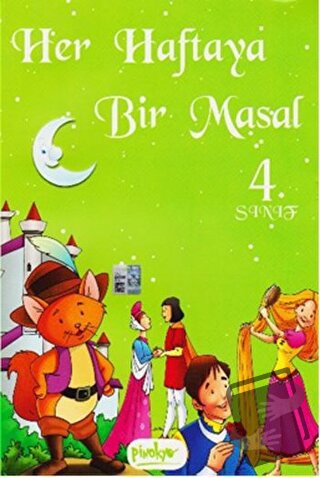 Her Haftaya Bir Masal - 4. Sınıf - Kolektif - Pinokyo Yayınları - Fiya