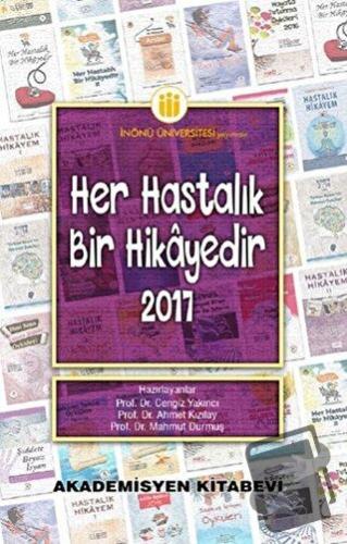 Her Hastalık Bir Hikayedir 2017 - Cengiz Yakıncı - Akademisyen Kitabev