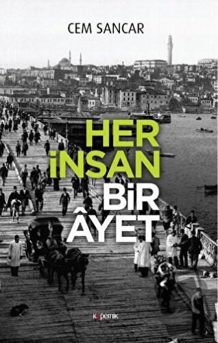 Her İnsan Bir Ayet - Cem Sancar - Kopernik Kitap - Fiyatı - Yorumları 