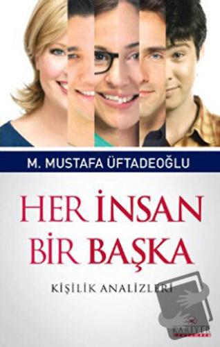 Her İnsan Bir Başka - M. Mustafa Üftadeoğlu - Kariyer Yayınları - Fiya