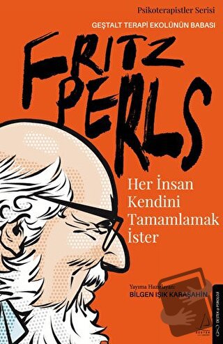 Her İnsan Kendini Tamamlamak İster - Bilgen Işık Karaşahin - Destek Ya