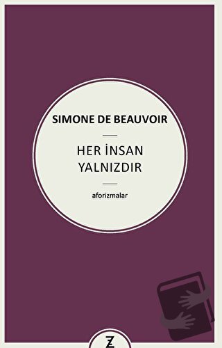 Her İnsan Yalnızdır - Simone de Beauvoir - Zeplin Kitap - Fiyatı - Yor