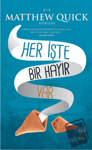 Her İşte Bir Hayır Var - Matthew Quick - Feniks Yayınları - Fiyatı - Y