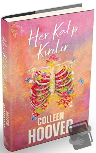 Her Kalp Kırılır (Ciltli) - Colleen Hoover - Ephesus Yayınları - Fiyat