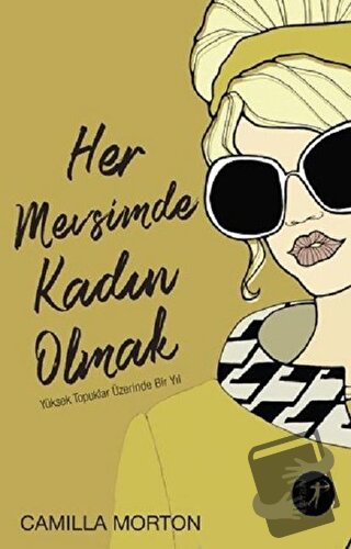 Her Mevsimde Kadın Olmak - Camilla Morton - Artemis Yayınları - Fiyatı