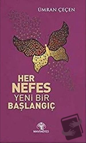 Her Nefes Yeni Bir Başlangıç - Ümran Çeçen - Mavi Nefes Yayınları - Fi