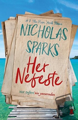 Her Nefeste - Nicholas Sparks - Dex Yayınevi - Fiyatı - Yorumları - Sa