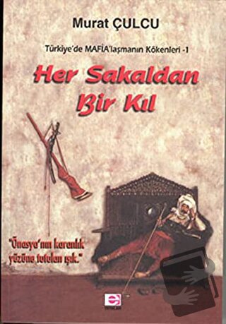 Her Sakaldan Bir Kıl - Murat Çulcu - E Yayınları - Fiyatı - Yorumları 