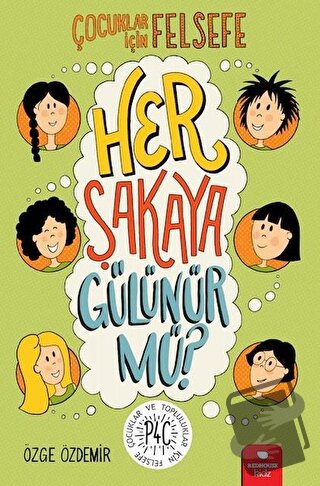 Her Şakaya Gülünür mü? - Özge Özdemir - Redhouse Kidz Yayınları - Fiya