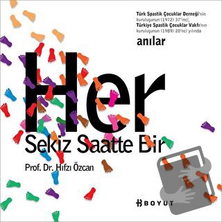 Her Sekiz Saatte Bir - Hıfzı Özcan - Boyut Yayın Grubu - Fiyatı - Yoru