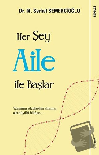 Her Şey Aile ile Başlar - M. Serhat Semercioğlu - Sola Unitas - Fiyatı