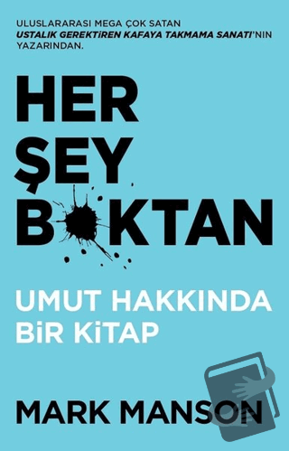 Her Şey B*ktan - Mark Manson - Butik Yayınları - Fiyatı - Yorumları - 