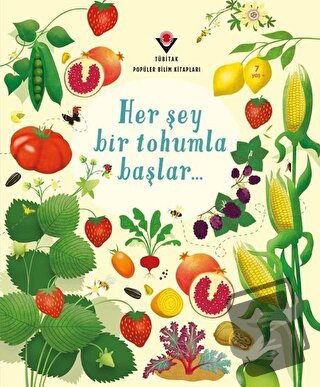 Her Şey Bir Tohumla Başlar - Emily Bone - TÜBİTAK Yayınları - Fiyatı -