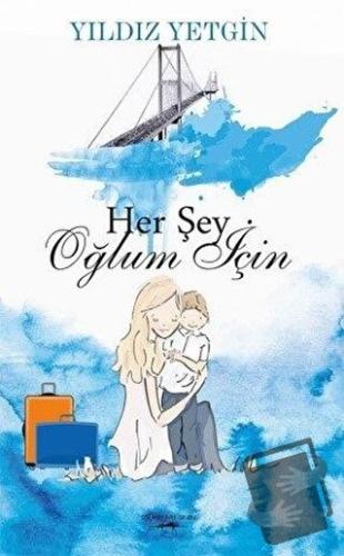 Her Şey Oğlum İçin - Yıldız Yetgin - Sokak Kitapları Yayınları - Fiyat