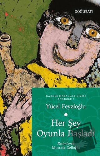 Her Şey Oyunla Başladı - Yücel Feyzioğlu - Doğu Batı Yayınları - Fiyat