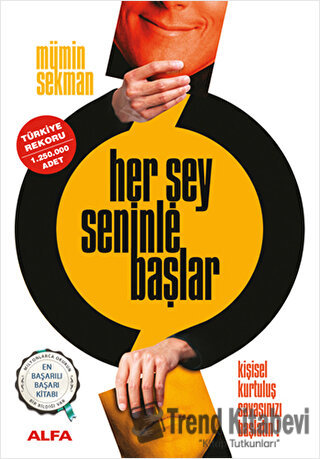 Her Şey Seninle Başlar - Mümin Sekman - Alfa Yayınları - Fiyatı - Yoru