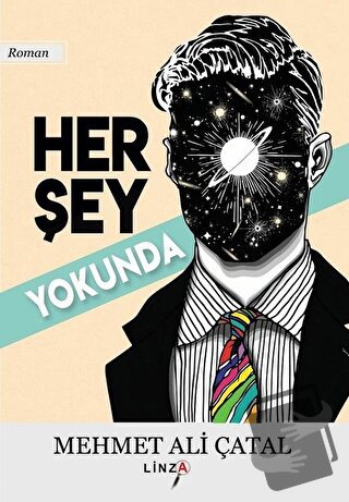 Her Şey Yokunda - Mehmet Ali Çatal - Linza Yayınları - Fiyatı - Yoruml