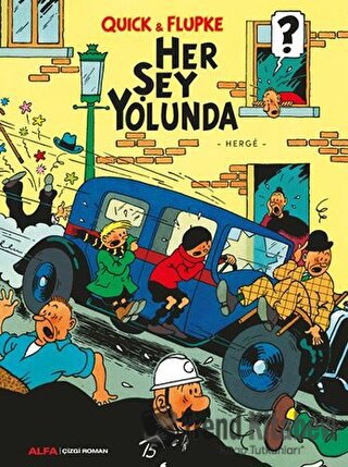 Her Şey Yolunda - Quick ve Flupke - Herge - Alfa Yayınları - Fiyatı - 