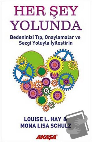 Her Şey Yolunda - Louise L. Hay - Akaşa Yayınları - Fiyatı - Yorumları