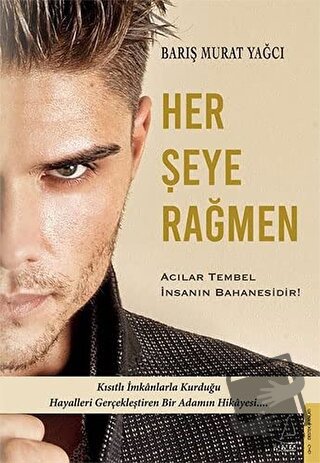 Her Şeye Rağmen - Barış Murat Yağcı - Destek Yayınları - Fiyatı - Yoru