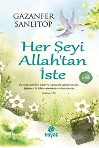 Her Şeyi Allah’tan İste - Gazanfer Sanlıtop - Hayat Yayınları - Fiyatı