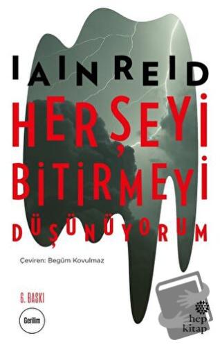 Her Şeyi Bitirmeyi Düşünüyorum - Iain Reid - Hep Kitap - Fiyatı - Yoru