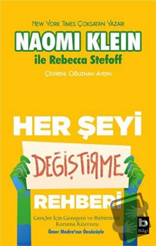 Her Şeyi Değiştirme Rehberi - Naomi Klein - Bilgi Yayınevi - Fiyatı - 