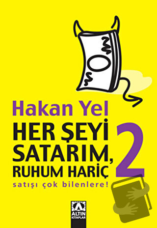 Her Şeyi Satarım, Ruhum Hariç 2 - Hakan Yel - Altın Kitaplar - Fiyatı 