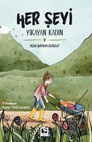 Her Şeyi Yıkayan Kadın - Seda Bayrak Durgut - Çınaraltı Yayınları - Fi