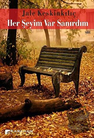 Her Şeyim Var Sanırdım - Jale Keskinkılıç - Karahan Kitabevi - Fiyatı 