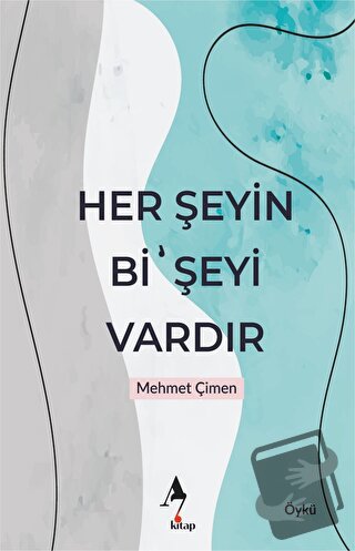 Her Şeyin Bi’ Şeyi Vardır - Mehmet Çimen - A7 Kitap - Fiyatı - Yorumla