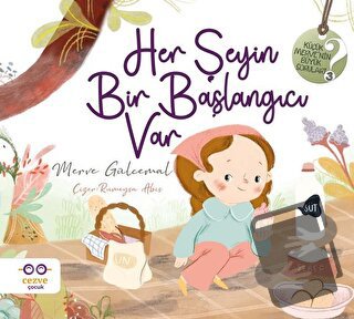 Her Şeyin Bir Başlangıcı Var - Merve Gülcemal - Cezve Çocuk - Fiyatı -