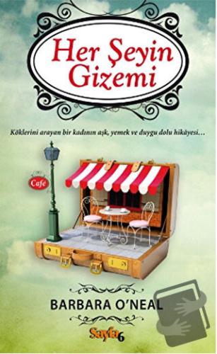 Her Şeyin Gizemi - Barbara O'Neal - Sayfa6 Yayınları - Fiyatı - Yoruml