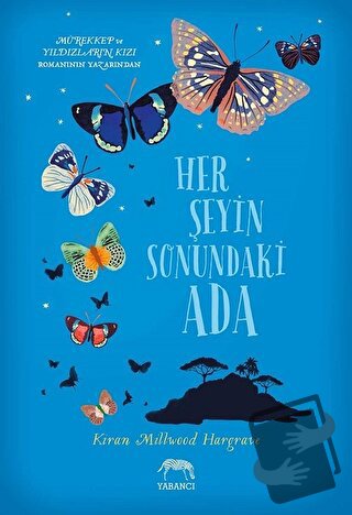 Her Şeyin Sonundaki Ada (Ciltli) - Kiran Millwood Hargrave - Yabancı Y