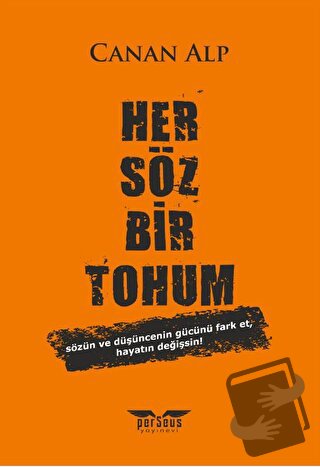 Her Söz Bir Tohum - Canan Alp - Perseus Yayınevi - Fiyatı - Yorumları 