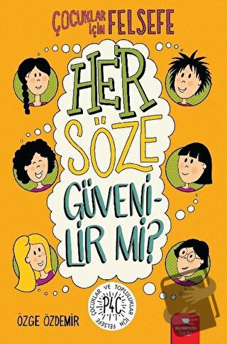 Her Söze Güvenilir mi? - Özge Özdemir - Redhouse Kidz Yayınları - Fiya