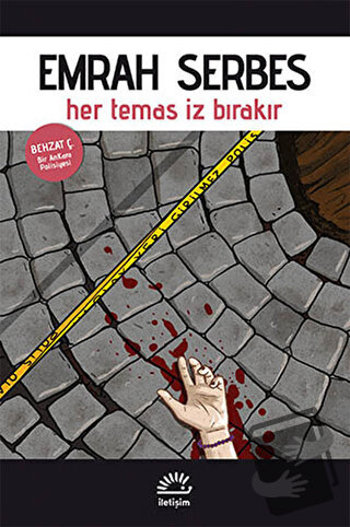 Her Temas İz Bırakır - Emrah Serbes - İletişim Yayınevi - Fiyatı - Yor