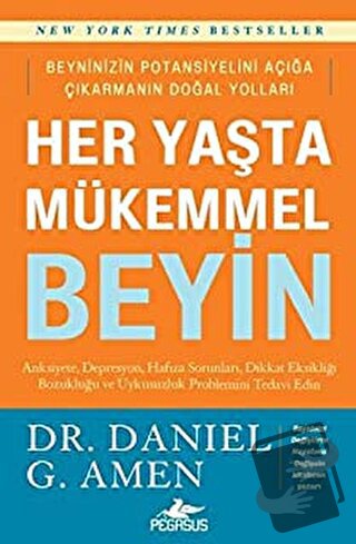 Her Yaşta Mükemmel Beyin - Daniel G. Amen - Pegasus Yayınları - Fiyatı