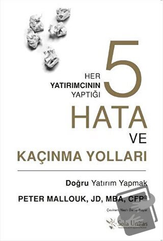 Her Yatırımcının Yaptığı Beş Hata ve Kaçınma Yolları - Peter Mallouk -