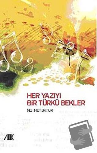 Her Yazıyı Bir Türkü Bekler - Mehmet Batur - Akademik Kitaplar - Fiyat