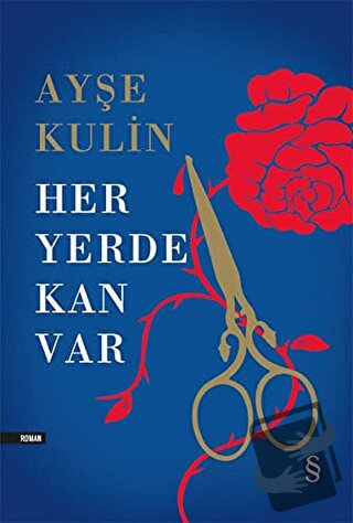 Her Yerde Kan Var (Ciltli) - Ayşe Kulin - Everest Yayınları - Fiyatı -