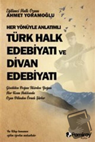 Her Yönüyle Anlatımlı Türk Halk Edebiyatı ve Dİvan Edebiyatı - Aşık Ah