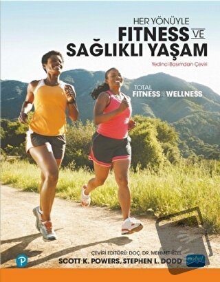 Her Yönüyle Fitness Ve Sağlıklı Yaşam - Scott K. Powers - Nobel Akadem