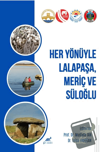 Her Yönüyle Lalapaşa, Meriç ve Süloğlu - Kolektif - Paradigma Akademi 