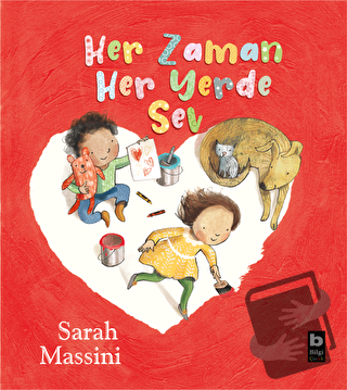 Her Zaman Her Yerde Sev - Sarah Massini - Bilgi Yayınevi - Fiyatı - Yo